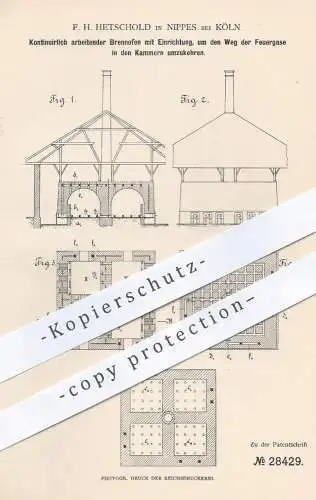 original Patent - F. H. Hetschold , Köln Nippes , 1884 , Brennofen , Brennöfen | Ofen , Öfen , Ofenbauer | Ziegelsteine