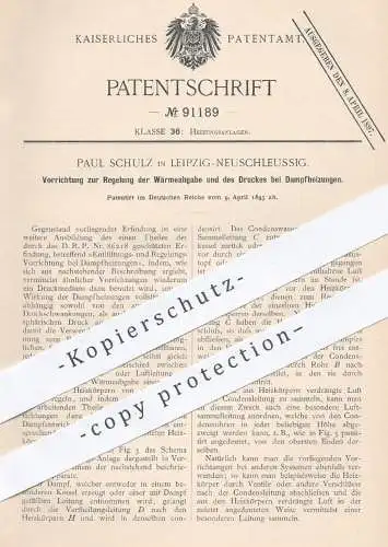 original Patent - Paul Schulz , Leipzig Neuschleussig , 1895 , Regelung von Wärme u. Druck bei Dampfheizungen | Heizung