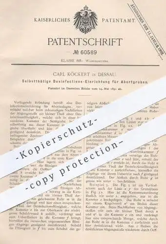 original Patent - Carl Köckert , Dessau , 1891 , Desinfektion für Abortgruben , Klärgruben | Reinigung , Abort , WC !!!