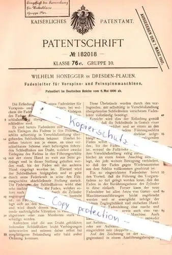 original Patent -  W. Honegger in Dresden-Plauen , 1906 , Fadenleiter für Vorspinn- und Feinspinnmaschinen !!!