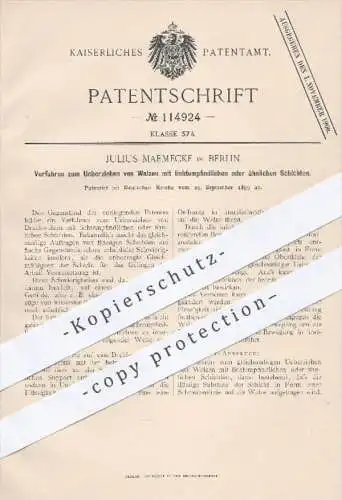 original Patent - Julius Maemecke in Berlin , 1899 , Überziehen von Walzen mit lichtempfindlichen Schichten | Druckwalze