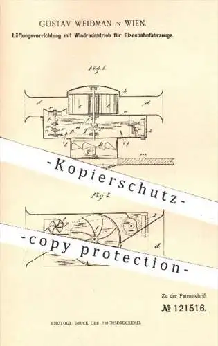 original Patent - Gustav Weidman , Wien  1900 , Lüftung mit Windradantrieb für Eisenbahnen | Eisenbahn , Motor , Motoren