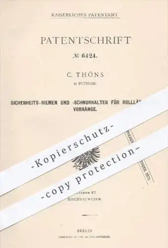 original Patent - C. Thöns in Potsdam , 1879 , Riemen u. Schnurhalter für Rollläden u. Vorhänge | Jalousien , Rollo !!!