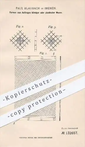 original Patent - Paul Blaubach in Bremen , 1902 , Formen zum Auftragen körniger oder plastischer Masse , Formerei !!!