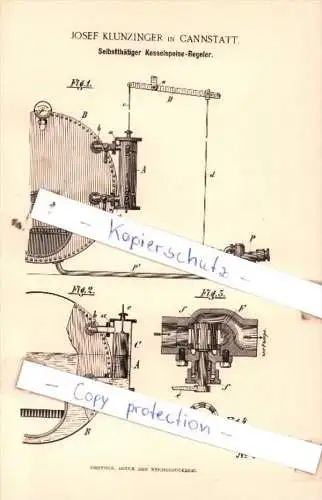 Original Patent  - Josef Klunzinger in Cannstatt , 1891 , Selbstthätiger Kesselspeise-Regeler !!!