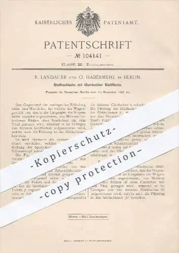 original Patent - R. Landauer und O. Habermehl in Berlin , 1897 , Gleithochbahn mit überdeckter Gleitfläche , Eisenbahn