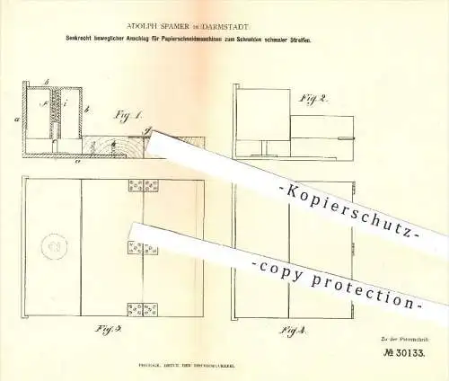 original Patent - A. Spamer , Darmstadt , 1884 , Papierschneidmaschine zum Schneiden von Streifen , Papier , Buchbinder