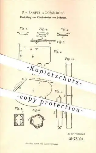 original Patent - F. v. Kamptz , Düsseldorf 1893 , Frischerhalten von Ölfarbe , Öl , Farben , Maler , Künstler , Malerei