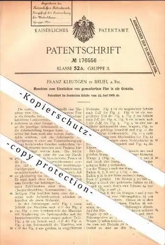 Original Patent - Franz Kleutgen in Beuel a. Rhein , 1905 , Maschine zum Einsticken von Flor in Gewebe , Bonn !!!