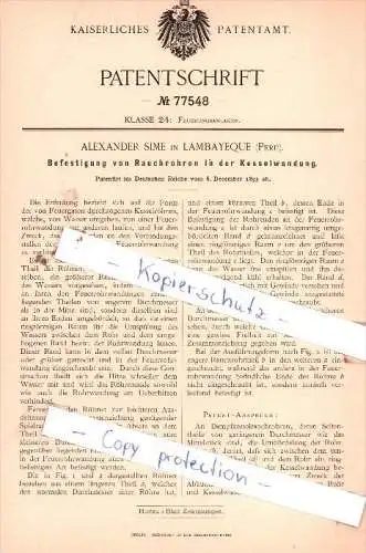 Original Patent  - Alexander Sime in Lambayeque , Peru , 1893 , Feuerungsanlagen !!!