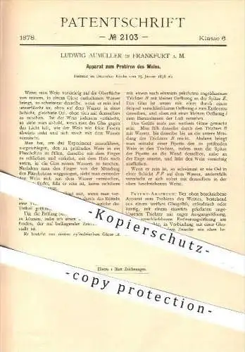 original Patent - Ludwig Aumüller in Frankfurt am Main , 1878 , Apparat zum Probieren von Wein , Weine , Getränke , Glas