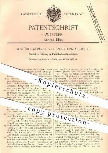 original Patent - Gebrüder Wommer in Leipzig - Kleinzschocher , 1903 , Einrückvorrichtung an Fleisch - Schneidmaschinen