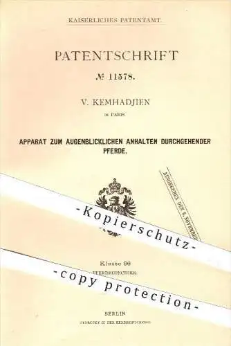 original Patent - V. Kemhadjien in Paris , augenblickliches Anhalten durchgehender Pferde , Pferdegeschirr , Pferd !!!