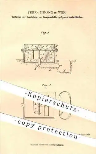 original Patent - Stefan Siemang in Wien , Herstellung von Compound - Hartgusspanzerbestandteilen , Guss , Stahl , Eisen