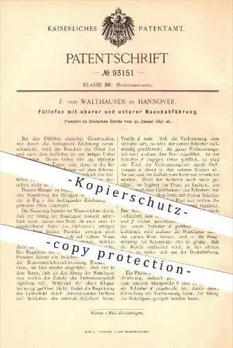 original Patent - F. von Walthausen in Hannover , 1897 , Füllofen mit oberer und unterer Rauchabführung , Ofen , Öfen