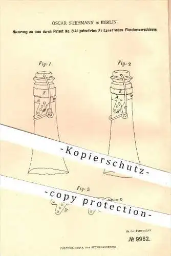 original Patent - Oscar Stehmann in Berlin , 1879 , Flaschenverschluss von Fritzner , Flasche , Flaschen , Verschluss !!