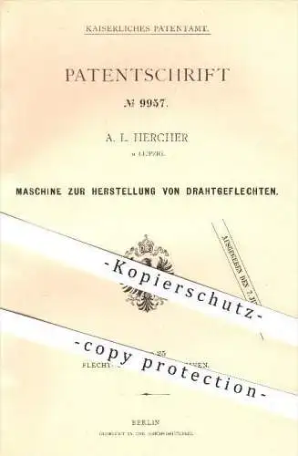 original Patent - A. L. Hercher in Leipzig , 1879 , Herstellung von Drahtgeflechten , Draht , Metall , Geflecht !!!