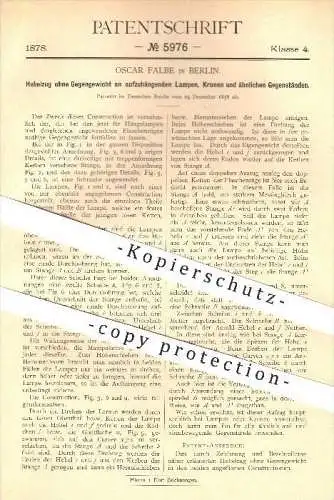 original Patent - Oscar Falbe in Berlin , 1878 , Hebelzug ohne Gegengewicht , Lampen , Kronleuchter , Kronen !!!