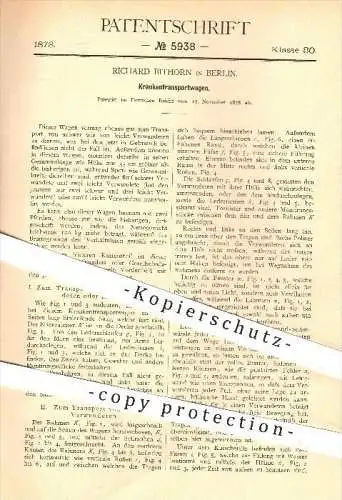 original Patent - Richard Bithorn in Berlin , 1878 , Krankentransportwagen , Krankenwagen , Kutschwagen , Wagenbau !!!