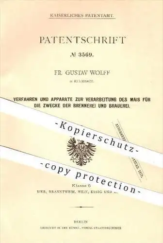 original Patent - Fr. Gustav Wolff , Kulmbach , 1878 , Verarbeitung von Mais für Brennerei u. Brauerei , Bier , Malz !!!