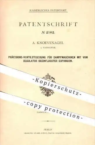 original Patent - A. Knoevenagel in Hannover , 1878 , Ventilsteuerung für Dampfmaschinen , Regulator , Expansion !!!