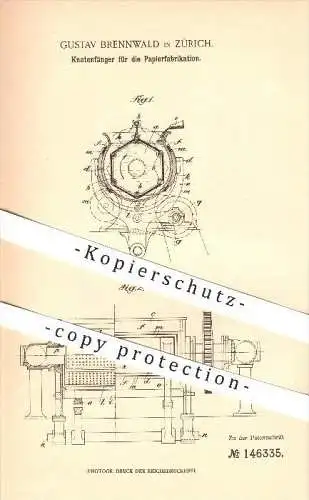 original Patent - Gustav Brennwald in Zürich , 1901 , Knotenfänger zur Papierfabrikation , Papierfabrik , Papier !!!