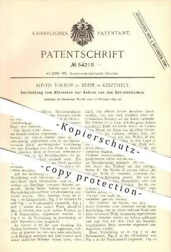 original Patent - Alfred Torkos de Enese in Keszthely , 1890 , Abtrennen der Ähren von den Getreidehalmen , Ungarn !!!