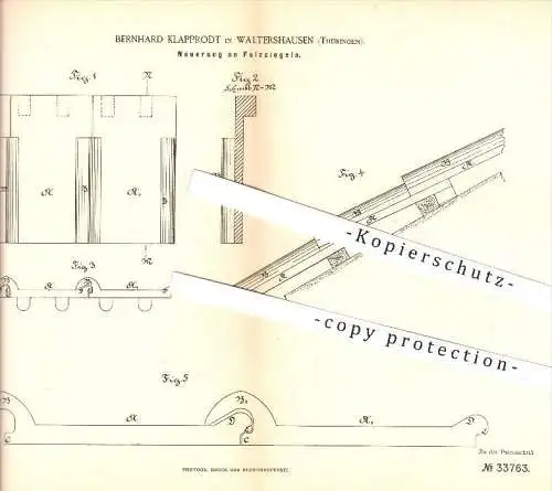 original Patent - Bernhard Klapprodt in Waltershausen , 1885 , Falzziegel , Dachziegel , Ziegel , Dach , Dachdecker !!!