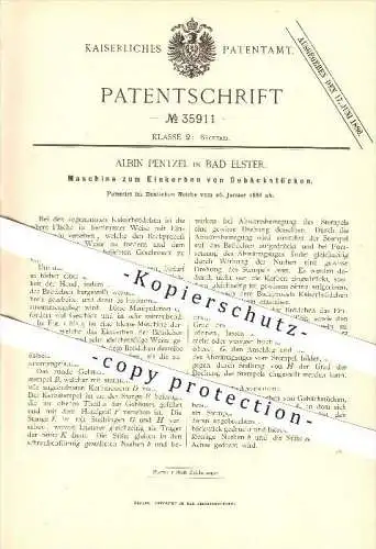 original Patent - Albin Pentzel in Bad Elster , 1886 , Maschine zum Einkerben von Gebäck , Bäcker , Bäckerei !!!