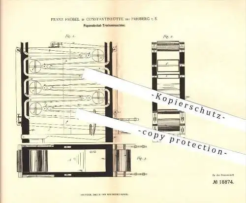 original Patent - F. Fröbel in Konstantinhütte bei Freiberg i. S. , 1881 , Pappendeckel Trockenmaschine , Papierfabrik !