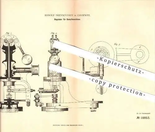 original Patent - Rudolf Dreyscharff in Chemnitz , 1882 , Regulator für Dampfmaschinen , Kraftmaschinen , Motoren !!!