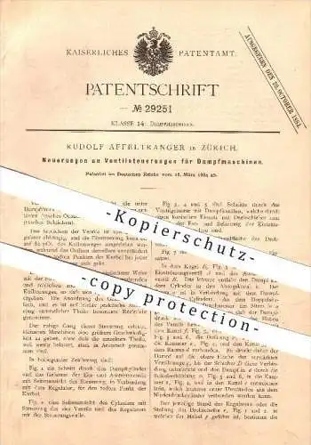 original Patent - Rudolf Affeltranger in Zürich , 1884 , Neuerungen an Ventilsteuerungen für Dampfmaschinen !!!