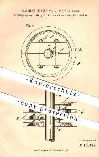 original Patent - Clemens Leugering in Rheine i. Westf. , 1902 , Befestigungsvorrichtung für Riem- oder Seilscheiben !!!