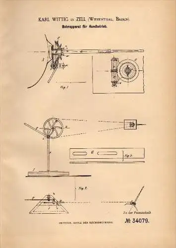 Original Patent - Karl Wittig in Zell im Wiesental , Baden , 1885 , Bohrmaschine mit Handbetrieb , Maschinenbau !!!