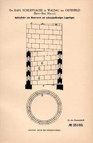 Original Patentschrift - Dr. Karl Schliephacke in Waldau b. Osterfeld , 1885 , Mauerwerk - Hohlcylinder , Maurer , Bau !