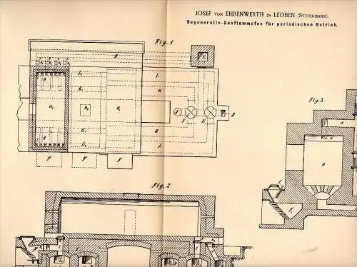 Original Patentschrift - Josef von Ehrenwerth in Leoben , Steiermark , 1887 , Regenerativ - Gasflammofen , Ofen !!!