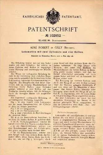 Original Patentschrift - Almé Robert in Gilly / Charleroi , 1897 ,  Lokomotive mit zwei Cylindern und vier Kolben , Lok