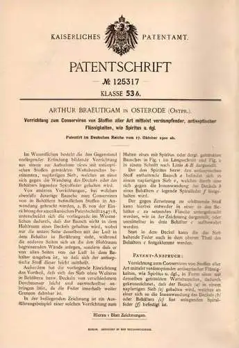 Original Patentschrift - A. Braeutigam in Osterode i. Ostpr.,1900, Conservierung durch Spiritus - Verdampfung , Ostróda