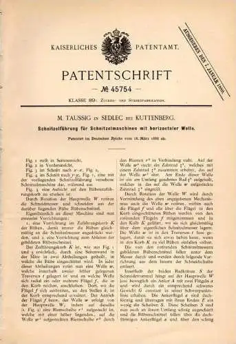 Original Patentschrift - M. Taussig in Sedlec b. Kuttenberg / Kutná Hora , 1888 , Schnitzelmaschine , Zucker , Rüben !!!