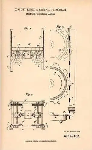 Original Patentschrift - C. Wüst - Kunz in Seebach b. Zürich , 1903 , elektr. Aufzug , Lift , Fahrstuhl !!!