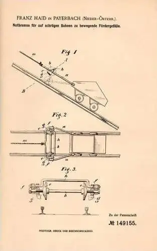 Original Patentschrift - Franz Haid in Payerbach , Nieder - Österreich , 1903 , Notbremse für Bergbahn , Seilbahn !!!