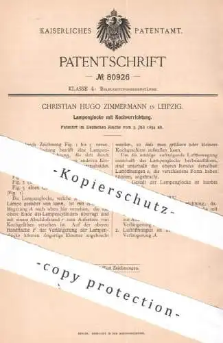 original Patent - Christian Hugo Zimmermann , Leipzig , 1894 , Lampenglocke mit Kochvorrichtung | Lampenschirm , Lampe !