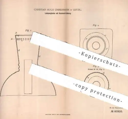 original Patent - Christian Hugo Zimmermann , Leipzig , 1894 , Lampenglocke mit Kochvorrichtung | Lampenschirm , Lampe !