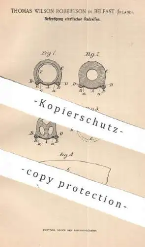 original Patent - Thomas Wilson Robertson , Belfast , Irland , 1891 , Radreifen | Rad , Reifen , Fahrrad , Kautschuk