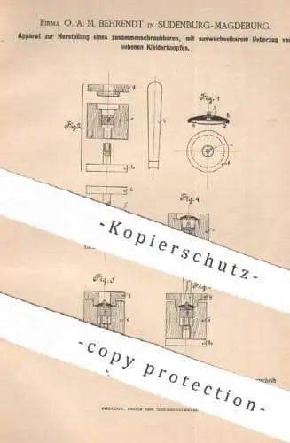 original Patent - O. A. M. Behrendt , Magdeburg / Sudenburg | 1887 | Schraubbarer Kleiderknopf | Knopf , Schneider !!