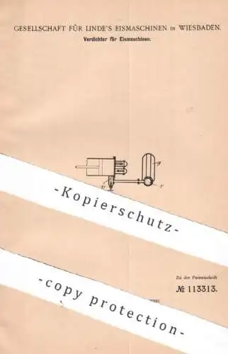 original Patent - Gesellschaft für Linde's Eismaschinen , Wiesbaden , 1899 , Verdichter für Eismaschinen | Eis !!