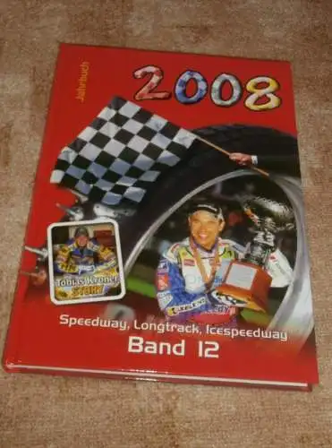 Speedway Chronik / Jahrbuch 2008 , Langbahn , Sandbahn , Eisspeedway , Band 12 !!!