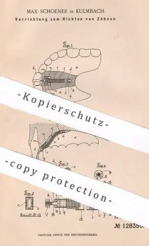 original Patent - Max Schoener , Kulmbach , 1901 , Richten der Zähne | Zahn , Zahnarzt | Gebiss , Medizin , Zahnersatz