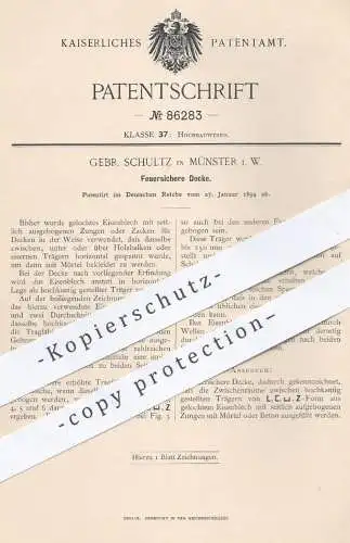 original Patent - Gebr. Schultz , Münster , 1894 , Feuersichere Decke aus Mörtel u. Beton | Zimmerdecke , Hochbau !!!