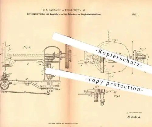 original Patent - C. S. Larrabee , Frankfurt / Main , 1884 , Knopflochmaschinen | Knöpfe , Schneider , Nähmaschinen !